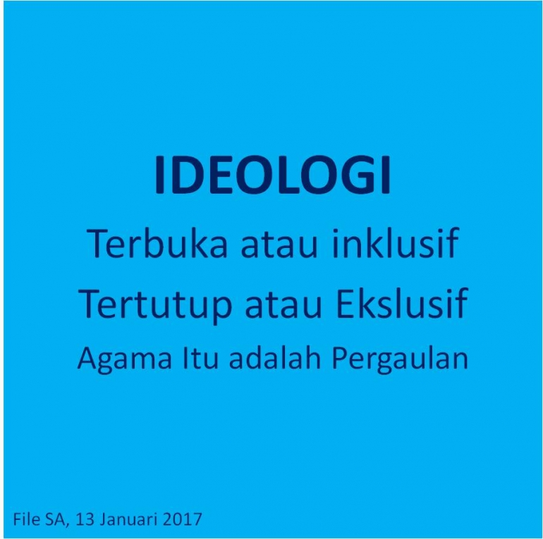 Setiap Ideologi Mestinya Memang Tertutup Halaman 1 Kompasiana Com