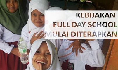 KEBIJAKAN FULL DAY SCHOOL - Kompasiana.com