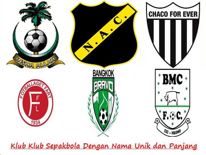Ini Dia Klub Sepak Bola Dengan Nama Terunik Dan Panjang Halaman 2 Kompasiana Com