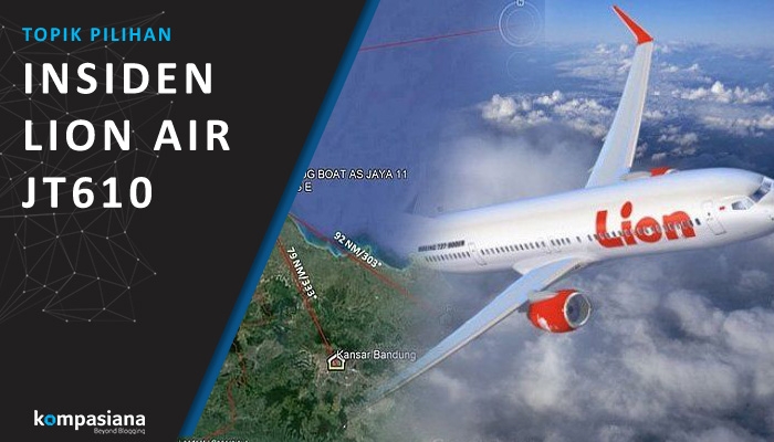 INSIDEN LION AIR JT610 - Kompasiana.com