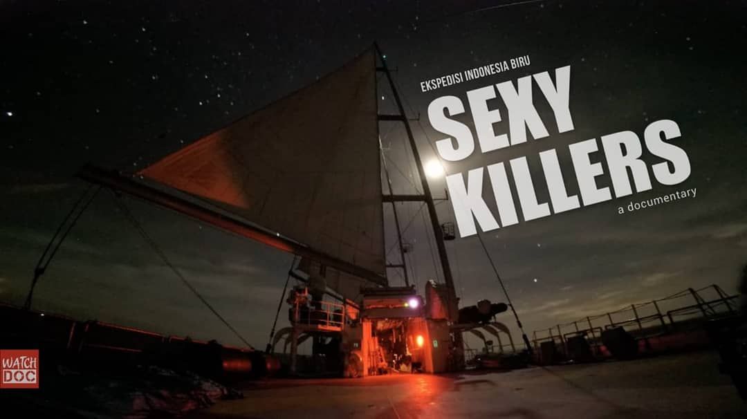 Menggali Pesan dari Film Sexy Killers Halaman 1 - Kompasiana.com