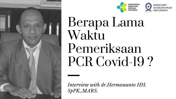 Deskripsi : Kepala Instalasi Laboratorium RSKO Jakarta, dr.Hermawanto HH. SpPK.,MARS I Sumber Foto : dokpri