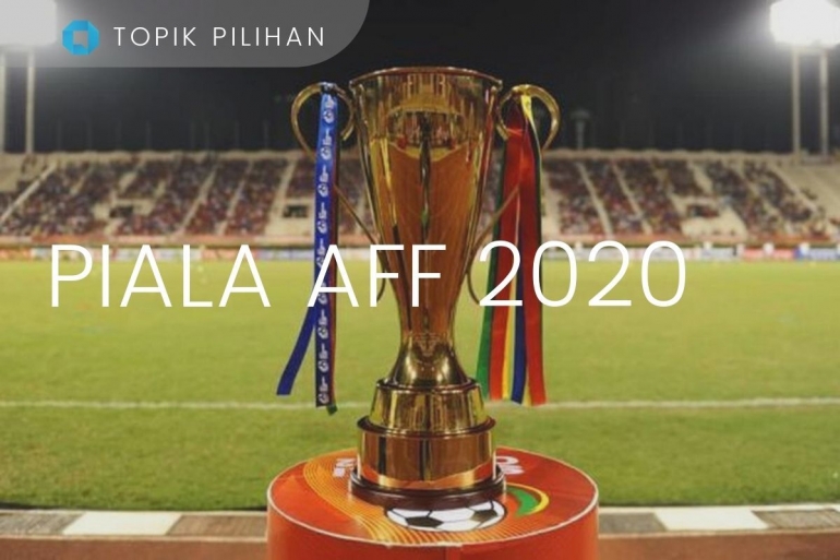 Piala AFF | Diolah Kompasiana dari Kompas.com
