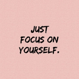 Quotes focus on yourself. (Pinterest)