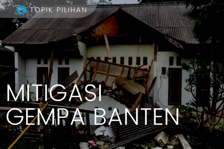 Rumah rusak di Pandeglang akibat gempa M 6,7 yang mengguncang Sumur, Pandeglang, Banten. Diolah kompasiana dari sumber: PUSDALOPS BNPB via kompas.com