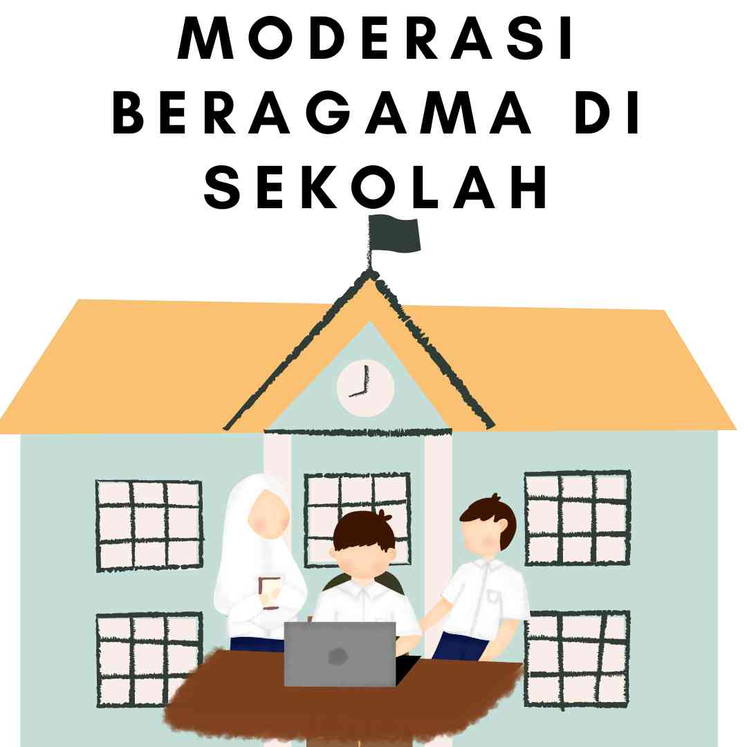 Foto Artikel : Moderasi Beragama Di Sekolah - Kompasiana.com