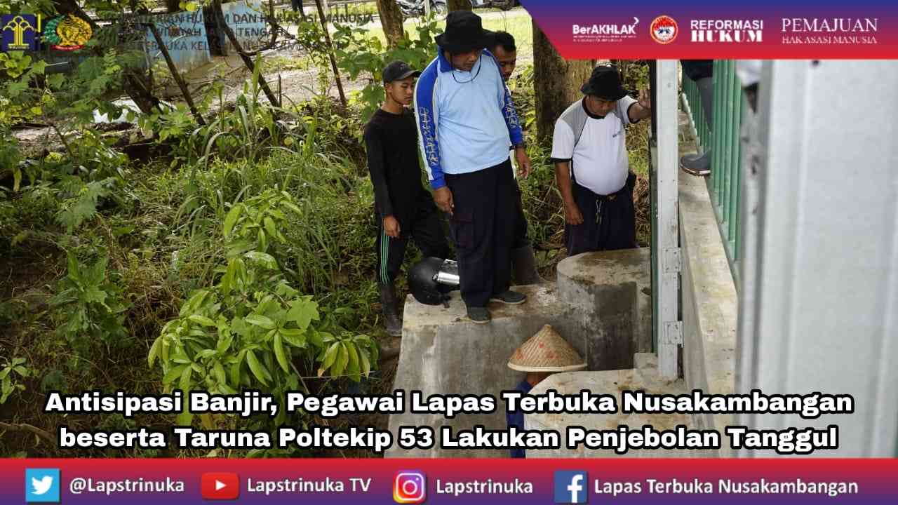 Foto Artikel : Antisipasi Banjir, Pegawai Lapas Terbuka Nusakambangan ...