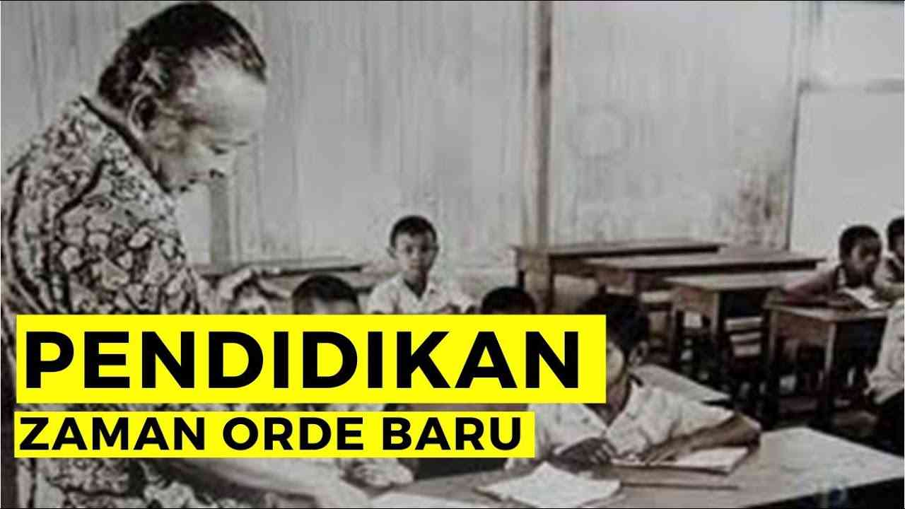 Foto Artikel : Sistem Pendidikan Orde Baru: Efektif Atau Tidak Efektif ...