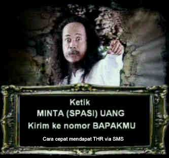 http://humorsingkat.files.wordpress.com/2011/08/cara-cepat-dapat-thr-via-sms.jpg