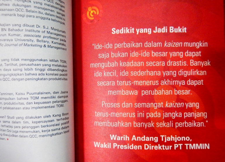 Sedikit-sedikit lama kelamaan menjadi bukit dan dalam jangka panjang membuahkan banyak sekali perbaikan. Kutipan dari Warih Andang Tjahjono dalam buku Perubahan Tiada Henti. (Foto: Gapey Sandy)