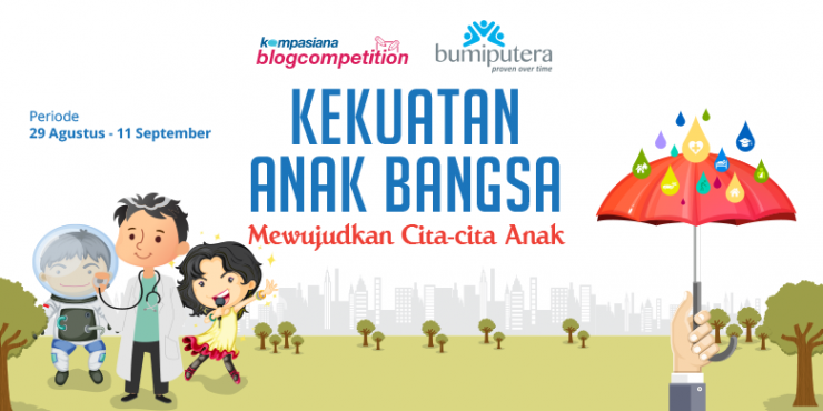 Ikuti Blog Competition Bumiputera Periode 2: Mewujudkan Cita-cita Anak