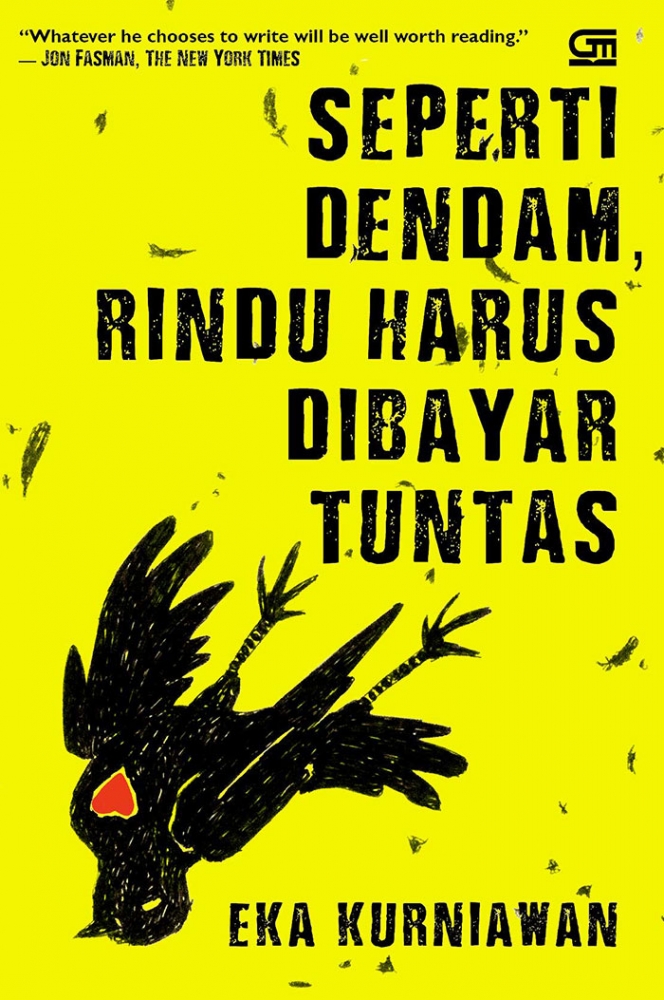 Sampul baru Seperti Dendam, Rindu Harus Dibayar Tuntas (sumber: ekakurniawan.com)