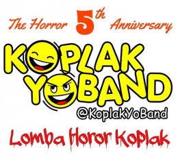 Sumber: http://www.kompasiana.com/koplakyoband/5-tahun-koplak-yo-band-lomba-cerita-horor-koplak_586f8899ef7e613b08044ef0