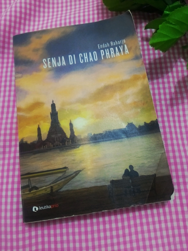 Novel inilah yang membuat saya sering berkhayal berkunjung ke Thailand hehehe (dok.pri)