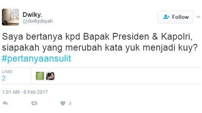 Masih dengan Kicauan Saya Bertanya, akun @dwikydsyah