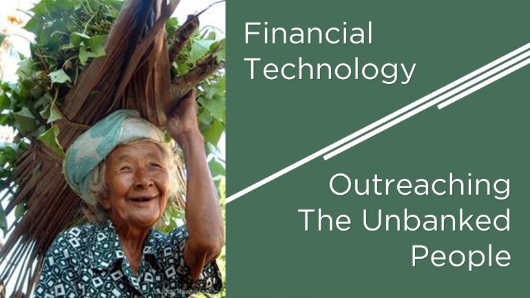 Financial Technology, Solusi Menjangkau Unbanked People Indonesia