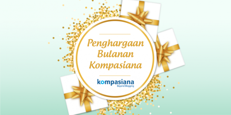 Berita admin Kompasiana monthly reward