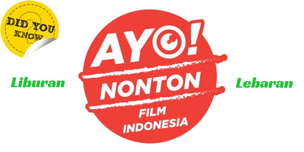 Liburan Lebaran, Nonton Film Indonesia Gan (edit:YS, sumber:maschun)