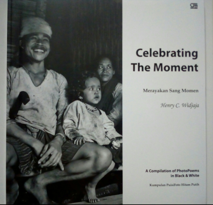 Celebrating The Moment Merayakan Sang Momen oleh Celebrating The Moment Merayakan Sang Momen oleh