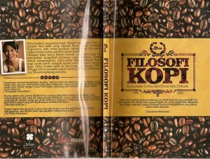 Buku Filosofi Kopi yang dirilis tahun 2006 menjadi awal dari bisnis Filosofi Kopi (sumber: sidomi.com)