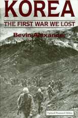 Korea, The First War We Lost (Bevin Alexander).