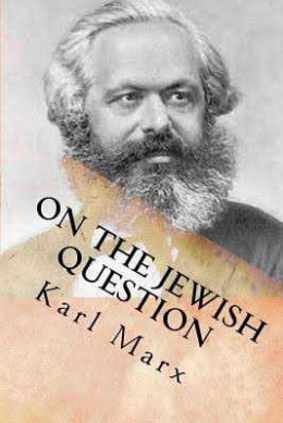 On The Jewish Question (Karl Max)