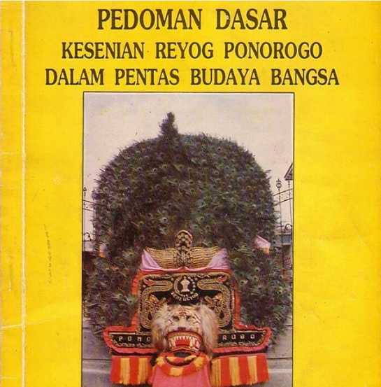 Buku Pedoman Dasar Kesenian Reyog Ponorogo dalam Pentas Budaya Bangsa / dokpri