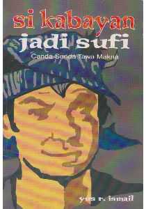 Si Kabayan Jadi Sufi (Pustaka Latifah, 2004)
