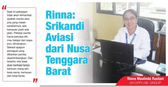 Rinna Maulinda Rustam, adalah wanita pertama di seluruh lokasi kerja Pertamina di Indonesia yang mengepalai Depot Pengisian Pesawat Udara.(sumber:pertamina