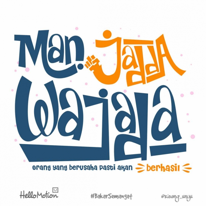 "Man Jadda Wajada" oleh Bayu Bondan - Kompasiana.com