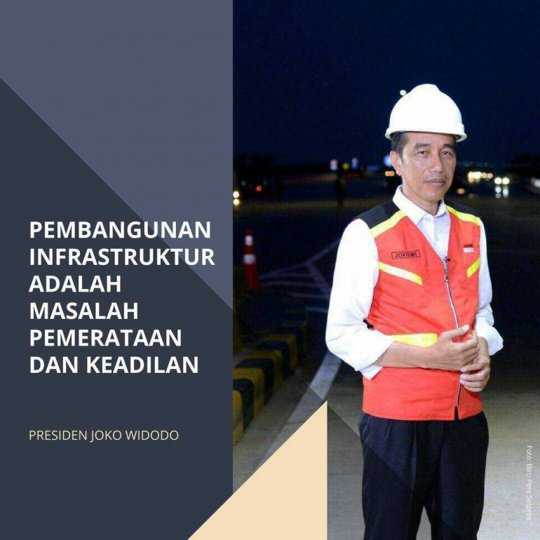 Presiden Jokowi dan Pembangunan Infrastruktur (Sumber: Laman Facebook Presiden Jokowi)