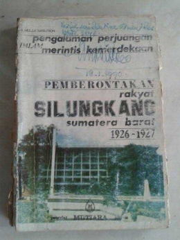Buku Pemberontakan Silungkang, karya; Abd. Muluk Nasution (dok. pribadi)