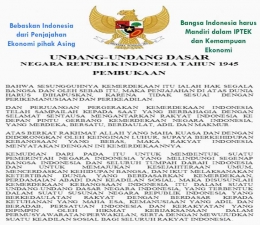 Inspirasi dari UUD 1945 Sudah cukup lengkap agar Indonesia Mandiri, Berdikari dalam bidang IPTEK, Ekonomi, Sosial, Budaya Yang BerTuhan Maha Esa. (Dok. Pribadi))