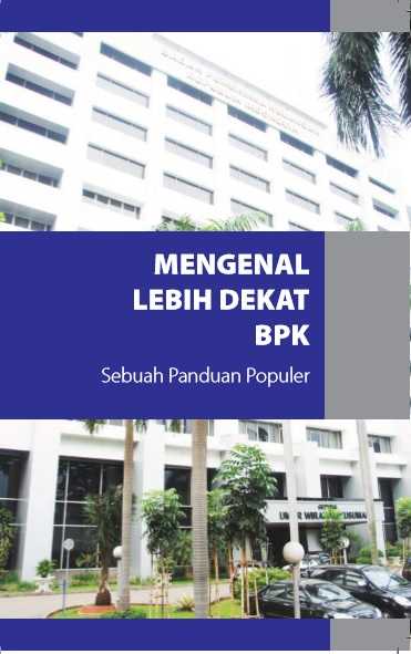 Deskripsi : Cover depan Buku Saku BPK yang bisa kita dapatkan di web resmi BPK I Sumber : BPK