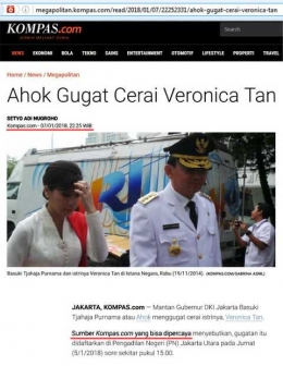 Capture berita Kompas. Judul artikel Ahok Gugat Cerai Veronica Tan, dimuat di http://megapolitan.kompas.com/read/2018/01/07/22252331/ahok-gugat-cerai-veronica-tan.