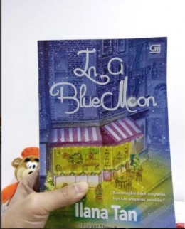 Novel In a Blue Moon karya Ilana Tan | Dokpri