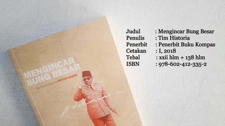 Buku ini membangkitkan kesadaran historis Bangsa Indonesia (dok. pri).