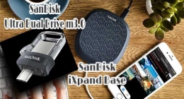 SanDisk Ultra Dual Drive m3.0 dan SanDisk iXpand Base, solusi back up data digital.