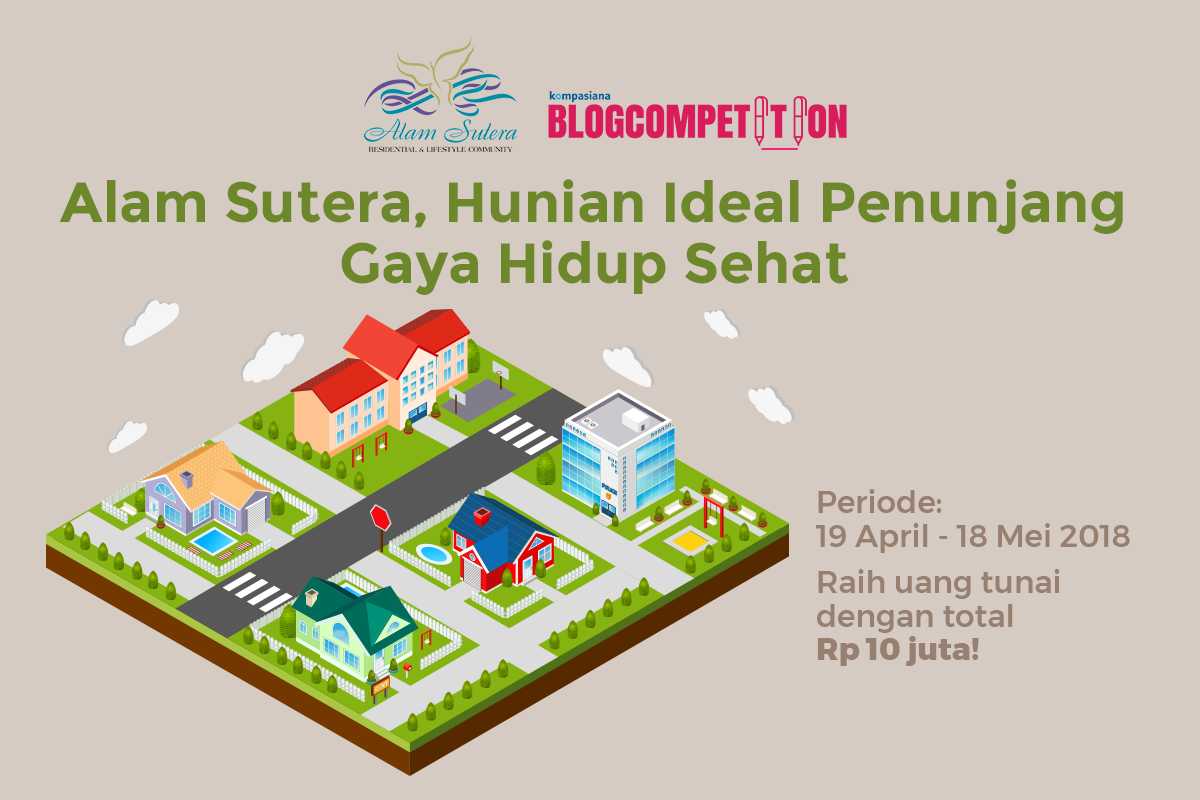 [HARI TERAKHIR] Blog Competition: Alam Sutera, Hunian Ideal Penunjang ...