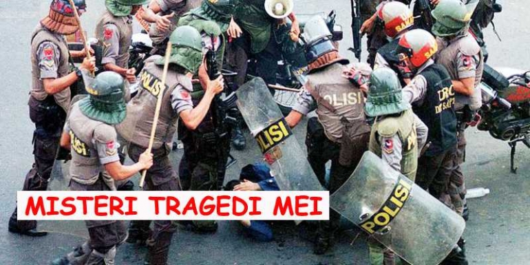 TRAGEDI MEI MASIH MISTERI