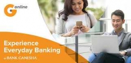 Layanan everyday bank diwujudkan melalui G-online Doc.bankganesha.co.id