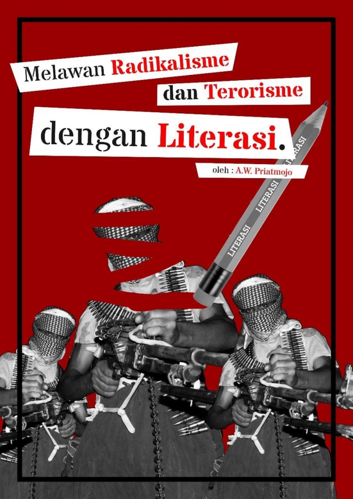Melawan Radikalisme dan Terorisme dengan Literasi