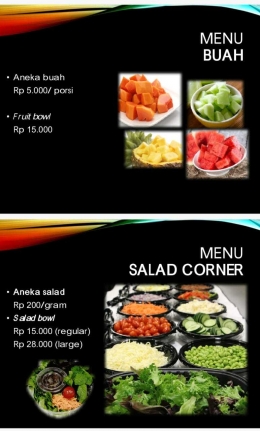 Tentu saja menu buah dan salad akan menjadi primadona di Kantin Sehat (Sumber: dr. Astrid)