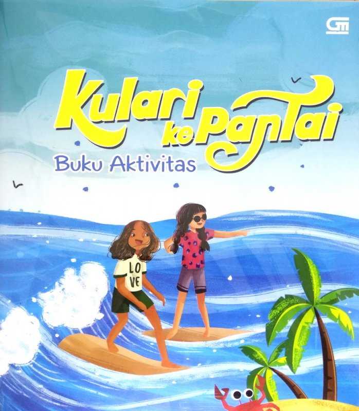 Buku Kulari Ke Pantai (sumber: bobo.grid.id)