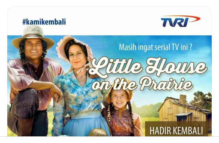 Sinetron Little House on the Prairie Tayang Kembali (Sumber: twitter TVRINasional)