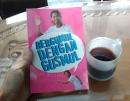 Bergumul Dengan Gusmul - Agus Mulyadi: Cetakan pertama, 2015 (dokpri)