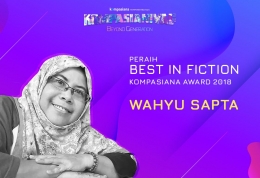 Wahyu Saptan sebagai Best in Fiction Kompasiana Award 2018| Kompasiana