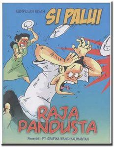 Buku Cerita Kumpulan Kisah Si Palui (Grafis Foto : cetusanmind.blogspot.com)