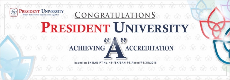 Menutup tahun 2018, Presient University Berhasil Meraih Akreditasi A