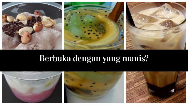 Apakah Kamu biasa mengonsumsi makanan manis saat berbuka? (Dokpri)